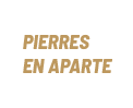 Pierres en aparté